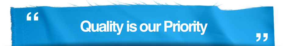 Quality is our priority